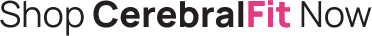 Shop-CerebralFit-Now